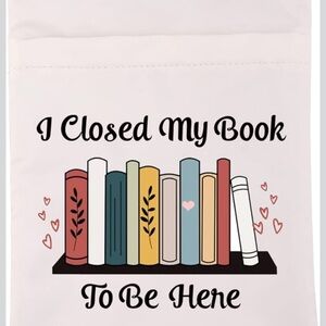 I Closed My Book To Be Here Pink Book Lover Tote